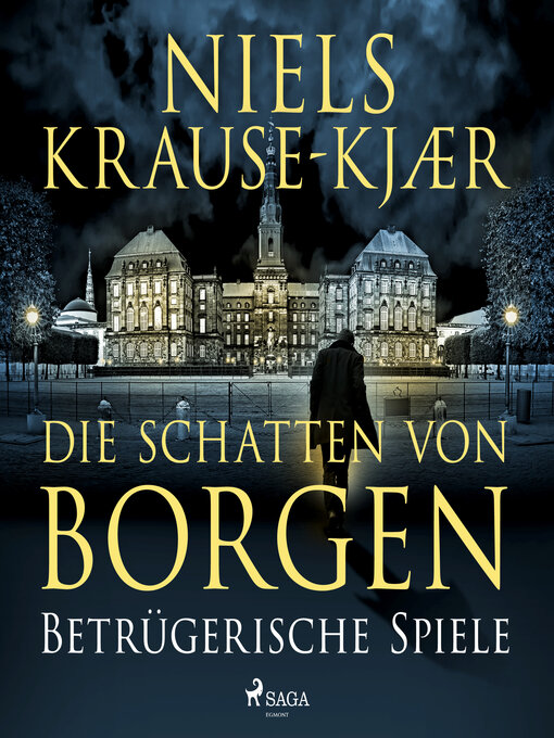Title details for Die Schatten von Borgen – Betrügerische Spiele by Niels Krause-Kjær - Available